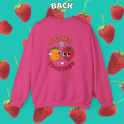 Better Together Sweatshirt - Limited Edition Valentines Day